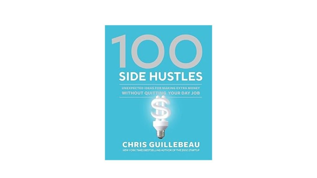 100 Side Hustles_ Best Books for Starting a Business on the Side