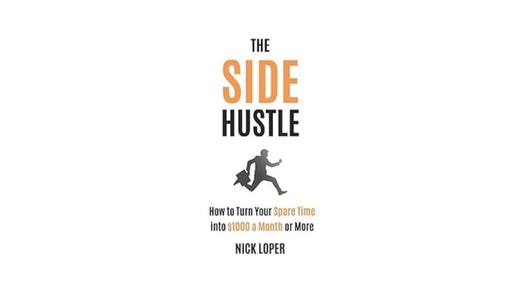 The Side Hustle_ Best Books for Starting a Business on the Side