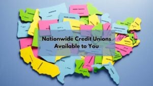 Best Nationwide Credit Unions with National Access
