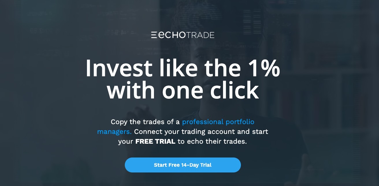 Echo Trade Reviews Copy Trade