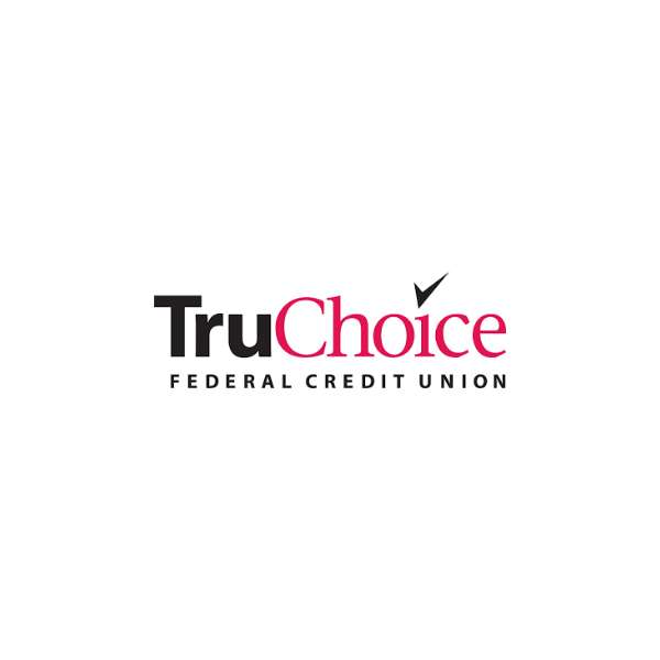 TruChoice Federal Credit Union Membership TruChoice Federal Credit Union Membership